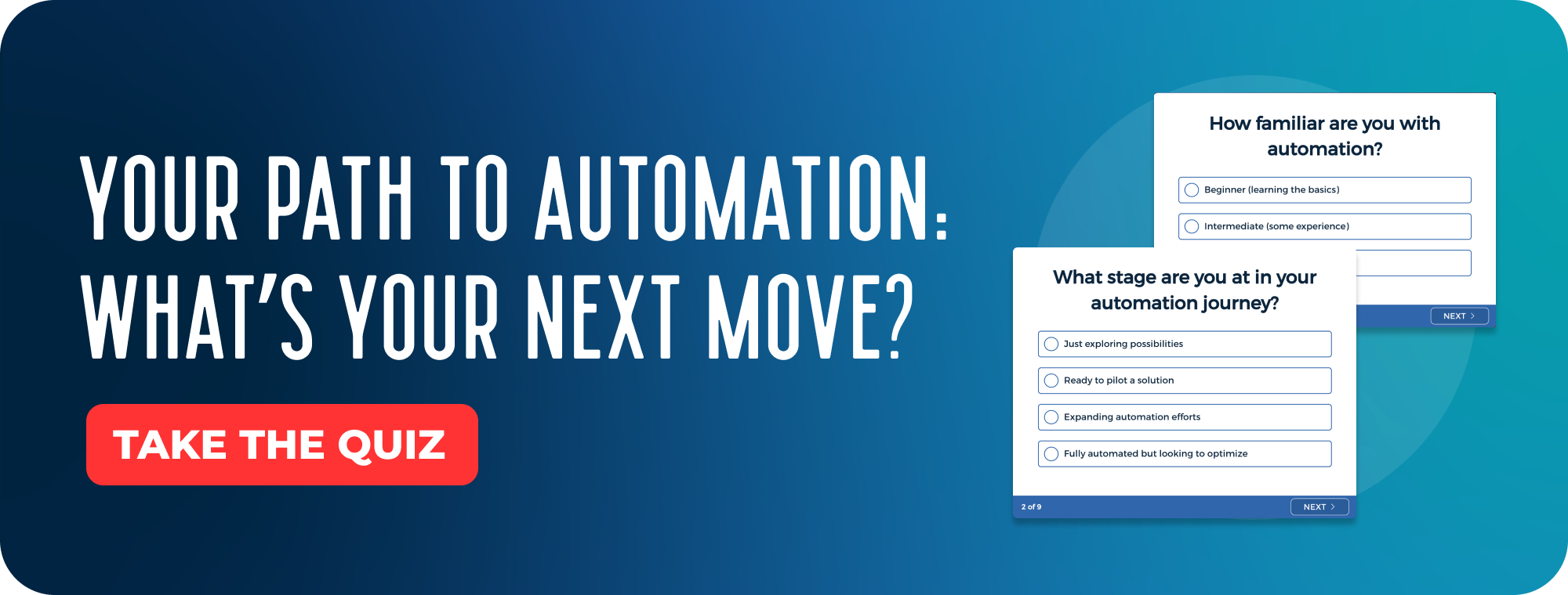 YOUR PATH TO AUTOMATION: WHAT'S YOUR NEXT MOVE?' with a 'TAKE THE QUIZ' button. A preview of quiz questions is shown on the right, including 'How familiar are you with automation?' and 'What stage are you at in your automation journey?