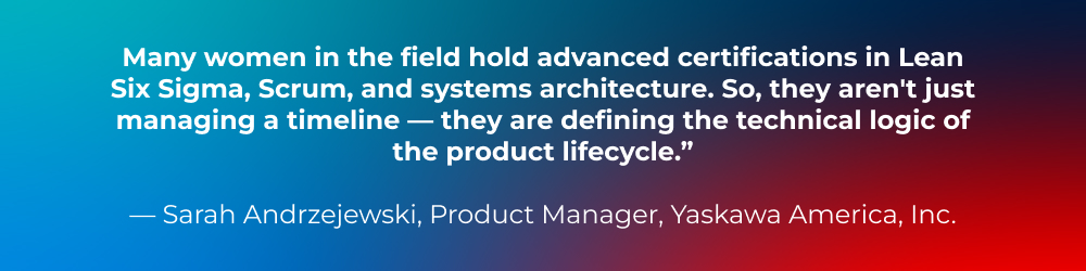Many women in the field hold advanced certifications in Lean Six Sigma, Scrum, and systems architecture. So, they aren’t just managing a timeline — they are defining the technical logic of the product lifecycle. Many women in the field hold advanced certifications in Lean Six Sigma, Scrum, and systems architecture. So, they aren’t just managing a timeline — they are defining the technical logic of the product lifecycle.