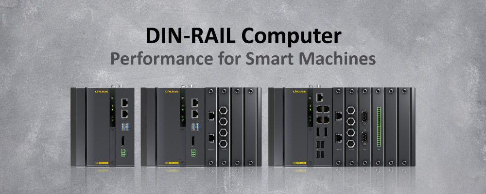 DIN-RAIL Computer Zone: Performance for Smart Machines DIN-RAIL Computer Zone: Performance for Smart Machines