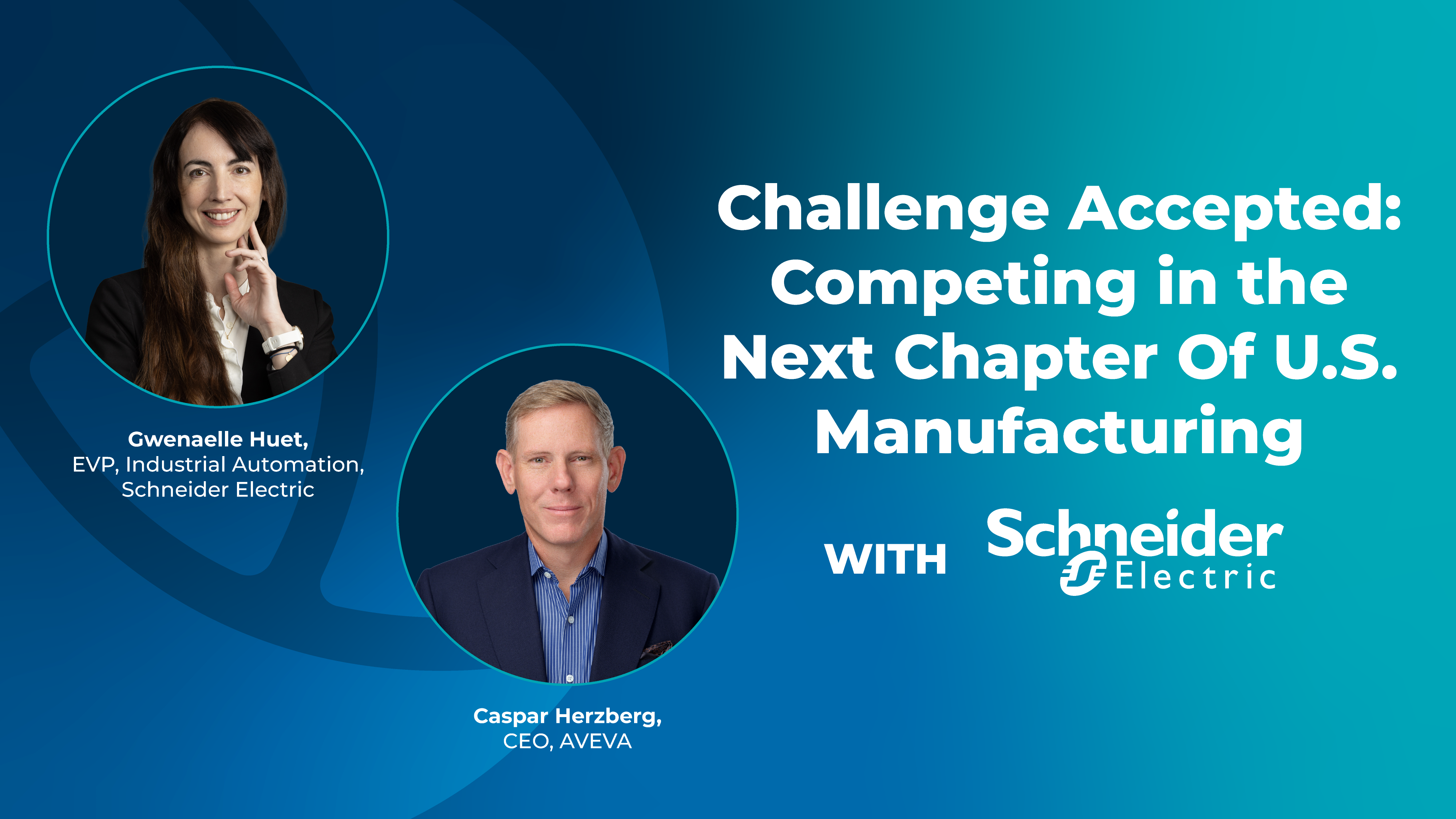 Gwenaelle Huet, EVP, Industrial Automation, Schneider Electric - Caspar Herzberg, CEO, Aveda