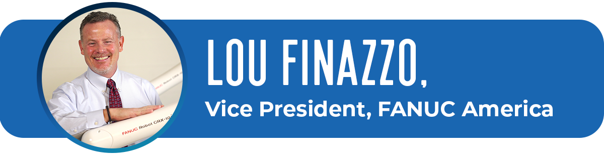 Lou Finazzo, Vice President, FANUC America